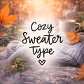 Cozy Sweater Type (Compared to Sweater Weather)