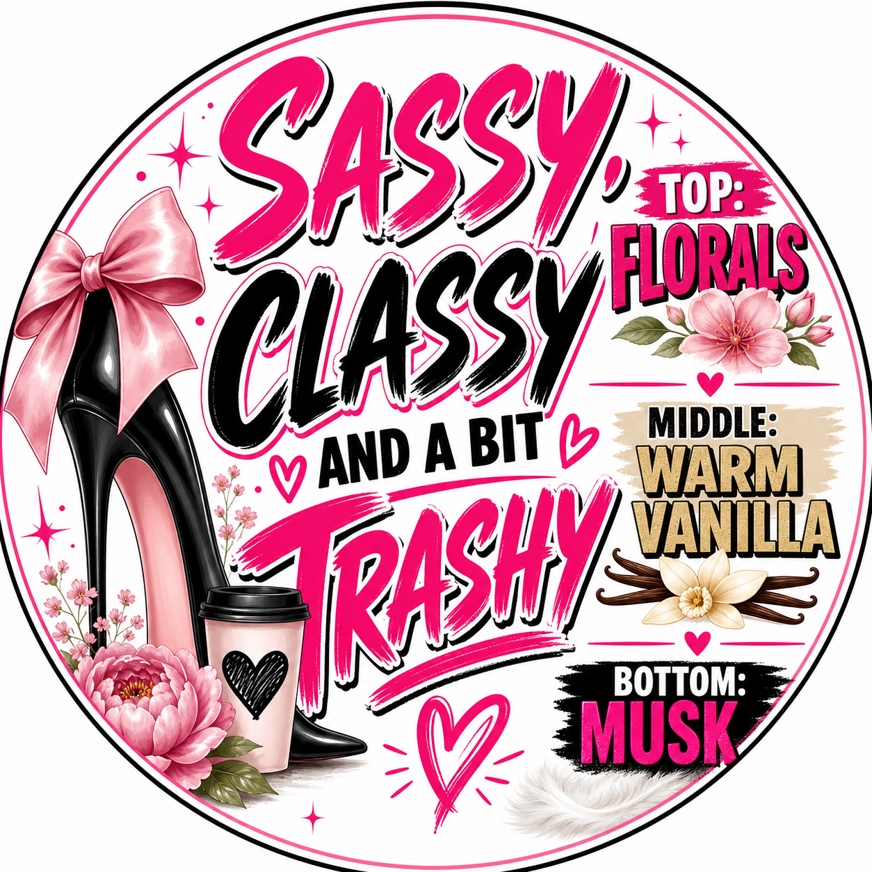 Sassy, Classy & A Bit Trashy