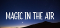 Magic In The Air (Discontinued)